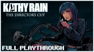 Kathy Rain : Directors Cut - (Complete Playthrough) PC