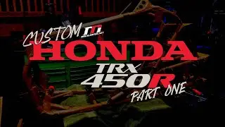 Custom Honda TRX/CRF Hybrid: Part1