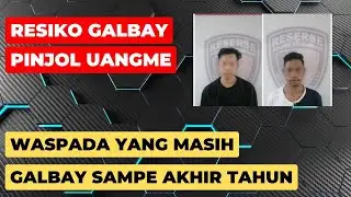 Hati2 galbay pinjol uangme
