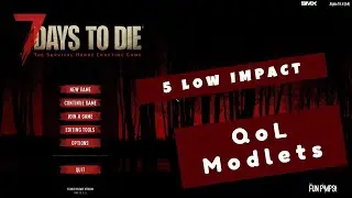 5 QoL Modlets for 7 Days to Die A18 | Modlet Spotlight 4K