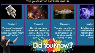 Top 50 Amazing Facts In World