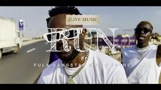 RUN  _  JLive Music ft Fula Gangstar & Dog Father