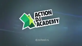 Заставка / Action Dj Academy