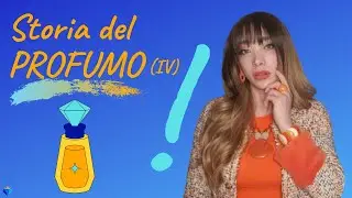 STORIA del PROFUMO 4: da Grasse a Guerlain 💎