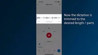 SpeechLive Mobile App : How to trim dictation audio