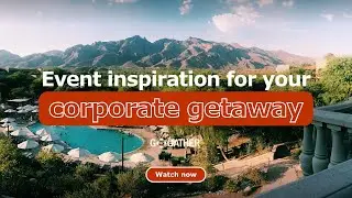 Corporate getaway inspiration that your event attendees will remember