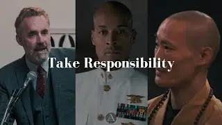 Take Responsibility | Motivational Video | Stoic Mindset