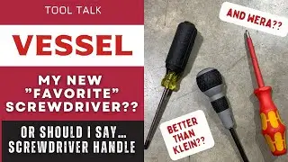 Vessel, Klein, & Wera - My New Favorite Screwdriver? Well at least Handle...Tang -Thru