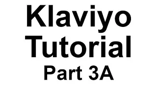 Klaviyo Email Marketing Tutorial 3A: Klaviyo Lists (and segments)
