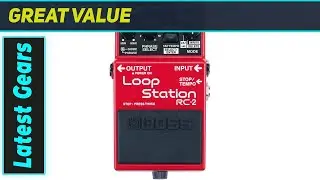 ОбзорBoss RC-2 Loop Station: все еще лучший компактный лупер?