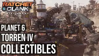 All Collectbiles - Planet 6 - Torren IV - Ratchet & Clank: Rift Apart