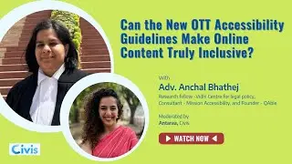 Can OTT Accessibility Guidelines Make Streaming Inclusive? | Conversation with Adv. Anchal Bhatheja