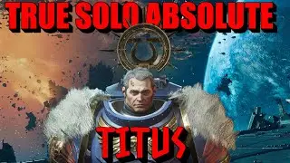 Captain Titus - True Solo Absolute | Assault shield/dash hybrid | Astartes 2 mod | #spacemarine2