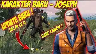 KARAKTER BARU JOSEPH BISA LARI KENCANG ! HELM LV 4 & HAND CANON ! | FREE FIRE INDONESIA