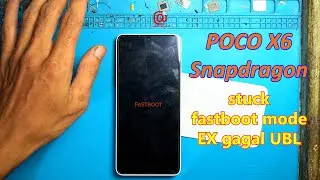POCO X6 GARNET stuck fastboot mode ex gagal ubl. flashing via miflash auth. solved !!!