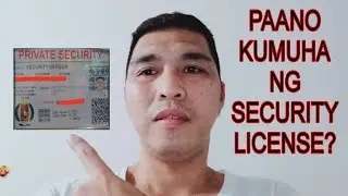 Paano kumuha ng Security License? BASIC TUTORIAL