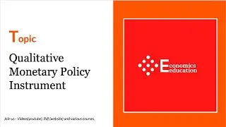 Qualitative Monetary Policy Instrument  - Economics Concept
