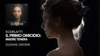 Scarlatti, Il primo omicidio: Madre tenera - Suzanne Jerosme