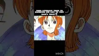 zoro tries to sacrifice his life to test Nami's trust☠️ #onepiece #anime #edit #shorts