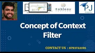 Context Filters in Tableau with Example | Tableau Filters Tutorial | Tableau Training | PJ Analytics