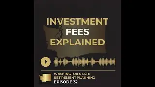 EP 32 - Investment Fees Explained