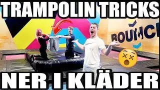 TRAMPOLIN TRICKS NER I KL&Auml;DER *RIKTIGT GALEN UTMANING*