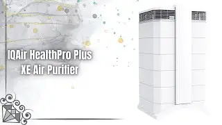 IQAir HealthPro Plus XE Review | Best Air Purifier for Allergies & Smoke?