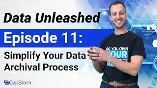 Data Unleashed Ep 11 - Simplifying Your Salesforce Data Archival Process