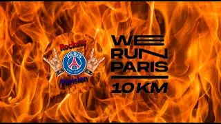 WE RUN PARIS 10 Km #werunparis #psg #10km