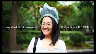 35mm f1.8 MF Chinese Gem First Test! Portraits  & Landscapes (RAW No Edit)ㅣRikky and Jamesㅣ20250518
