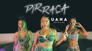 UANA - Pirra&ccedil;a (Prod. WR No Beat)