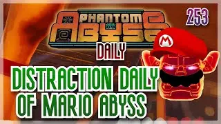 DISTRACTION DAILY OF MARIO ABYSS | Phantom Abyss - Daily 3/6/2025