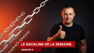 Backlink de la semaine - Semaine 11