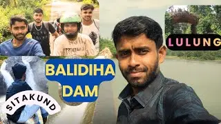 BALIDIHA DAM || SITAKUND || LULUNG ||  ODISHA || @BARIPADA