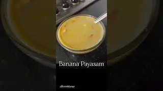 Easy Banana Payasam Recipe | Traditional Kerala Dessert #payasam #kheer