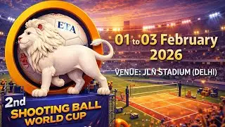 2ND SHOOTINGBALL WORLD CUP 2026 AT J.L.N STADIUM NEW DELHI , (INDIA) 