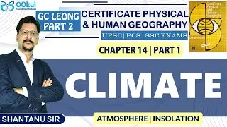 GC Leong | Certificate Physical & Human Geography| Climate | Chapter 14 | Part 1 | UPSC/PCS/SSC Exam