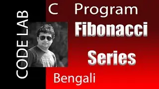 Fibonacci Series in  C | Code Lab