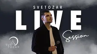 SVETOZAR - LJUBAVI MOJA (COVER) | LIVE SESSION 2025