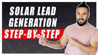 How to Generate Solar Leads in 2021 | Step-by-Step