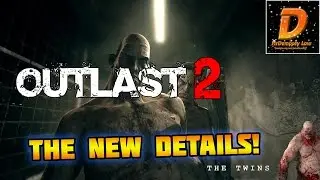 Outlast 2: НОВЫЕ ПОДРОБНОСТИ И ВОЗМОЖНОЕ DLC!