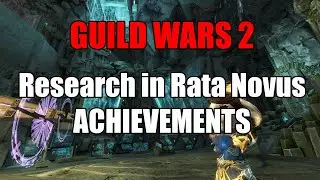 Guild Wars 2 - Research in Rata Novus Achievements Guide 2021