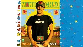 Manu Chao - Me Llaman Calle (Official Audio)