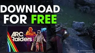 Как скачать и играть в ARC Raiders БЕСПЛАТНО (простой способ)