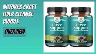 REVIEW (2026): Natures Craft Liver Cleanse Bundle. Features