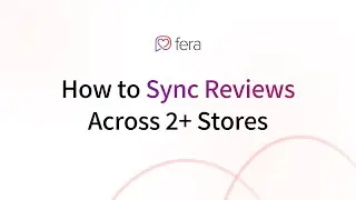 How to Syndicate Reviews for eCommerce Stores (Shopify, Wix) Using Fera (Product Reviews App)