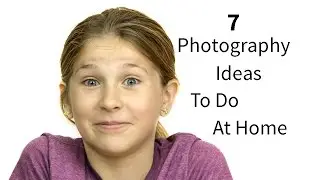 7 Cool Photography Ideas To Do At Home