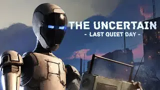 The Uncertain: Last Quiet Day &ndash; Chato