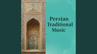 Isfahan Persian Traditional Music