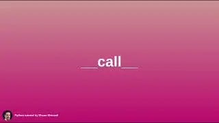 🎥Unlocking Python's Secrets: Exploring the call Method